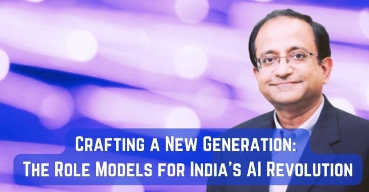 Crafting a New Generation: The Role Models for India's AI Revolution