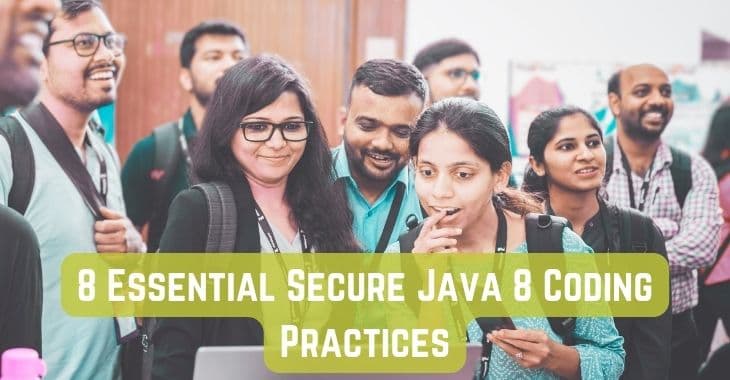 8 Essential Secure Java 8 Coding Practices